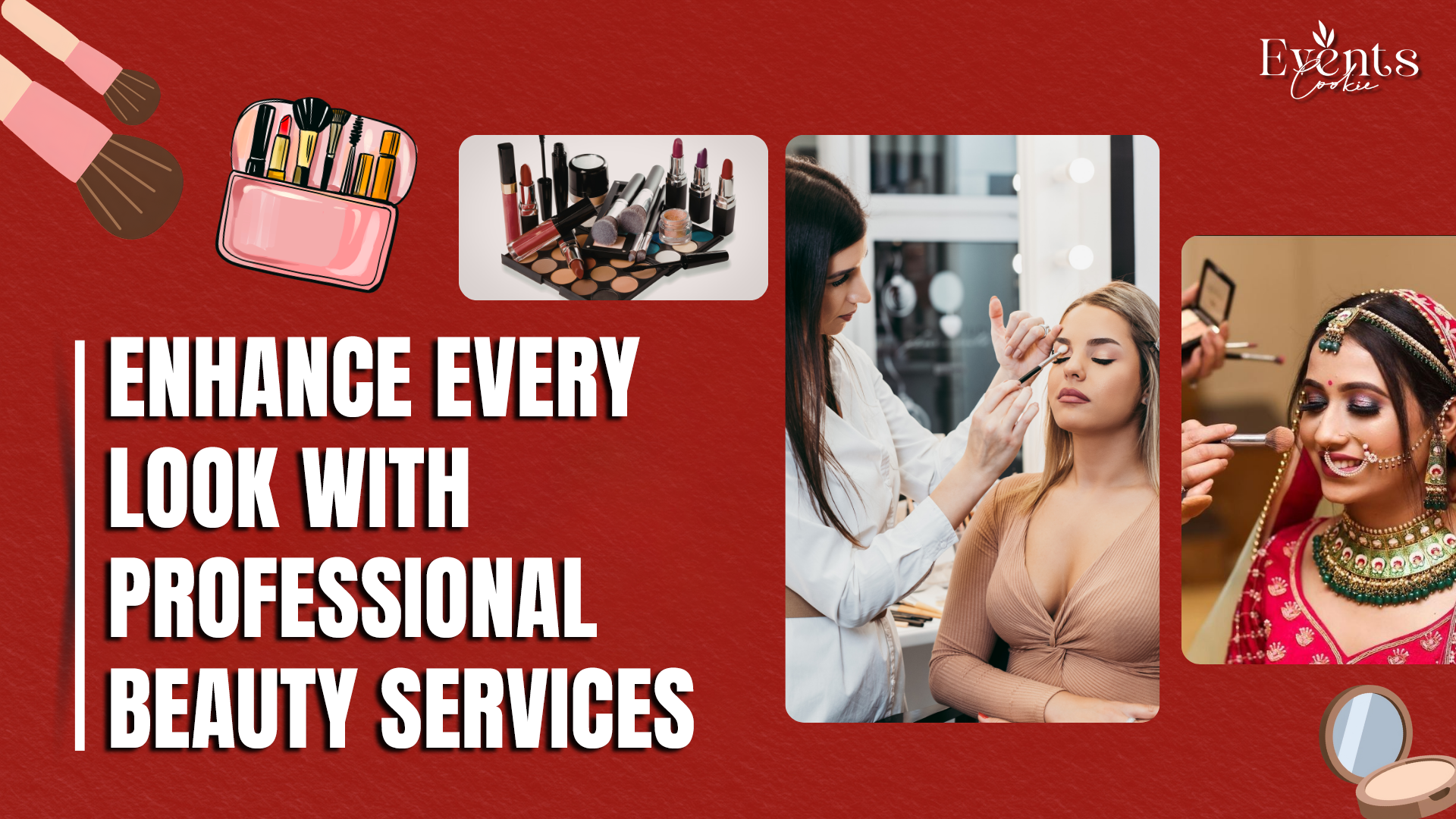 Makeup Artists for Weddings & Events: Enhance Every Look with Professional Beauty Services